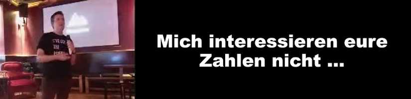 Mich interessieren eure Zahlen nicht …