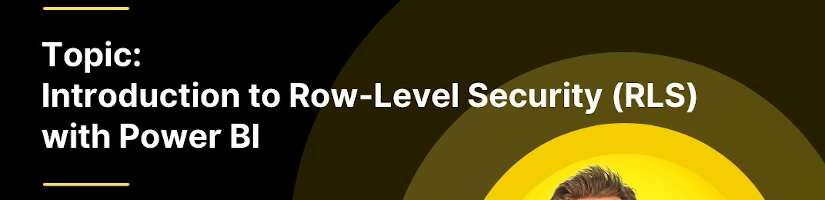 Power BI Office Hour 84: Introduction to Row-Level Security (RLS) with Power BI
