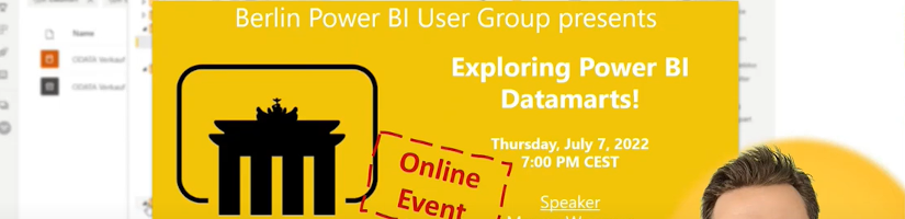 Berlin Power BI User Group: Exploring Power BI Datamarts!