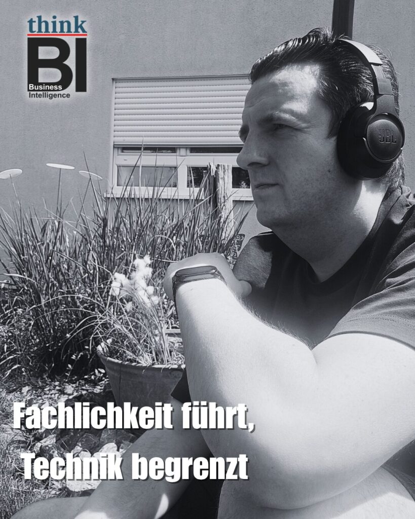 Fachlichkeit führt, Technik begrenzt