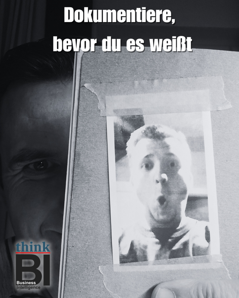 Dokumentiere, bevor du es weißt